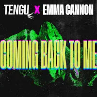 Tengu — Coming Back To Me Ft Emma Cannon — обложка